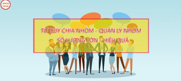 Chia nhóm bí quyết giúp bạn quản lý số lượng lớn tài khoản Facebook