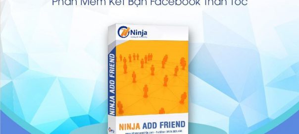 Phần mềm kết bạn facebook Ninja Add Friend hướng dẫn Add Friend Chrome