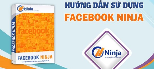 Tổng hợp hướng dẫn sử dụng phần mềm Facebook Ninja