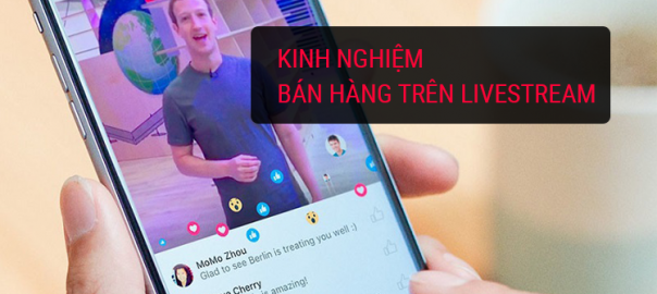 Bật mí chiến lược, kinh nghiệm LiveStream bán hàng hiệu quả