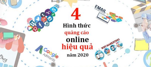 4 hình thức quảng cáo online hiệu quả trong năm 2020