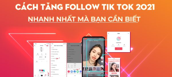 5 cách tăng follow Tiktok, tăng tương tác tài khoản tiktok 2021