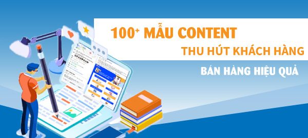 Mẫu content thu hút khách hàng làm quảng cáo hiệu quả