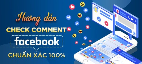 Cách check comment facebook hàng loạt dễ dàng