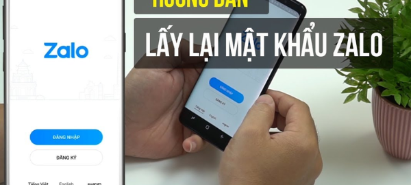 3 cách lấy lại mật khẩu zalo cách lấy lại trong 1 nốt nhạc