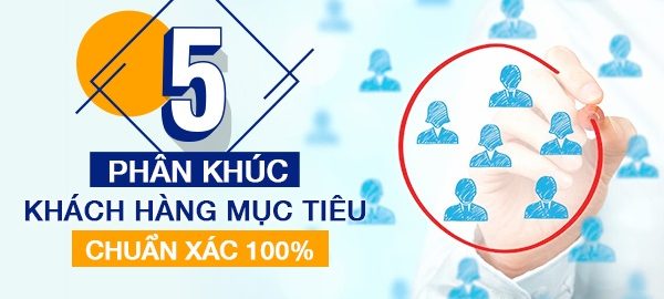 Cách target khách hàng facebook chạy quảng cáo hiệu quả