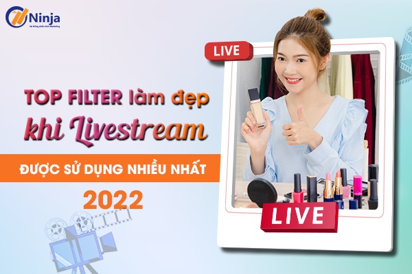 TOP 5 filter livestream facebook đẹp, hot nhất 2022