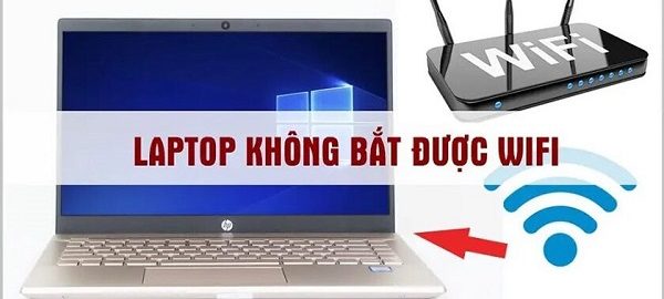 3 cách sửa lỗi win 10 không kết nối được wifi hiệu quả nhất