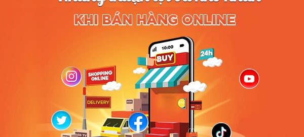 Những thuận lợi và khó khăn khi bán hàng online