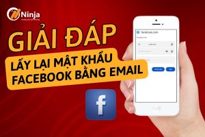 Lấy lại mật khẩu facebook bằng email như thế nào?