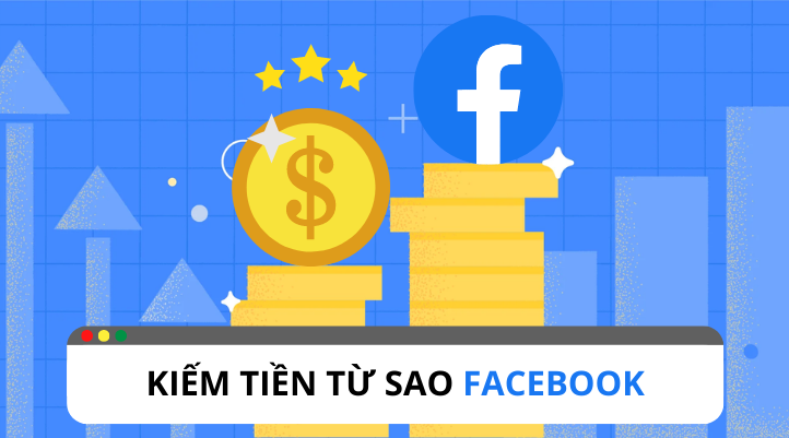 kiếm tiền bằng sao Facebook cần điều kiện gì